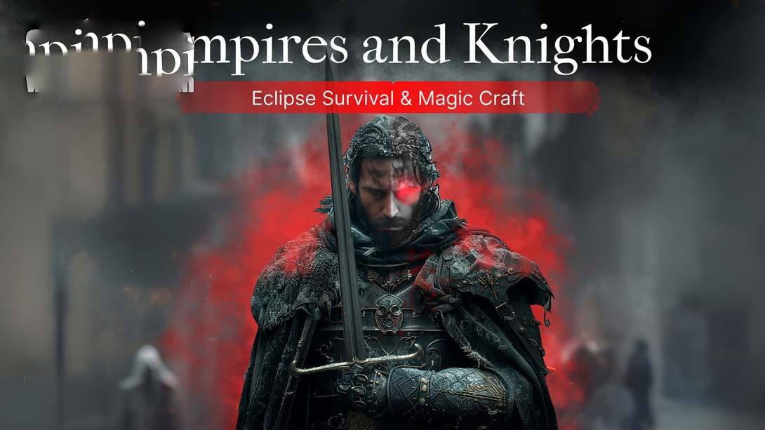 [Switch游戏]吸血鬼与骑士：日食生存与魔法工艺 .Vampires and Knights : Eclipse Survival & Magic Craft-梦境潮玩