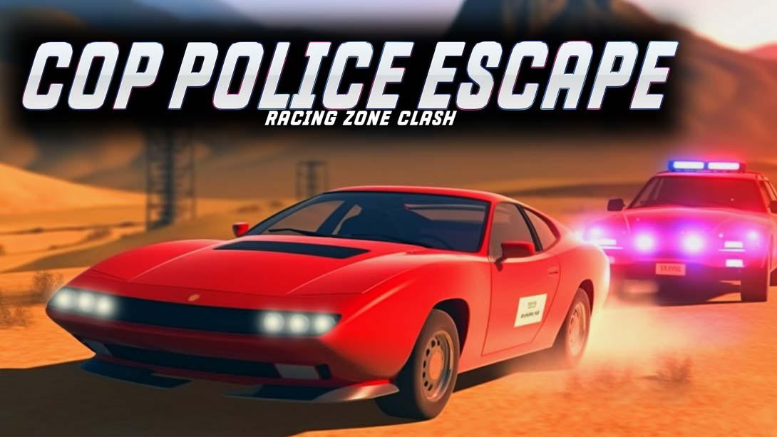 [Switch游戏]Cop Police Escape Racing Zone Clash-梦境潮玩