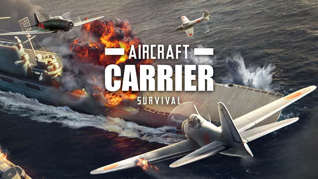 [Switch游戏]航母生存 Aircraft Carrier Survival-梦境潮玩