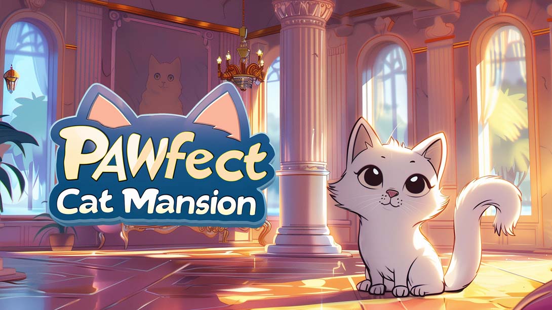 [switch游戏]完美的猫大厦 .PAWfect Cat Mansion-梦境潮玩