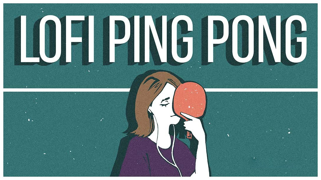 [Switch游戏]Lofi Ping Pong-梦境潮玩