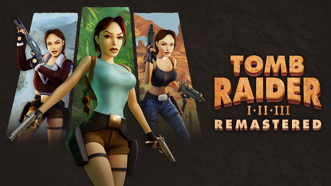 [Switch游戏]古墓丽影1-3 复刻版 .Tomb Raider I-III Remastered-梦境潮玩