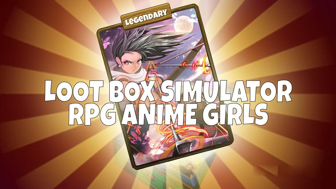 [Switch游戏]Loot Box Simulator – RPG Anime Girls-梦境潮玩