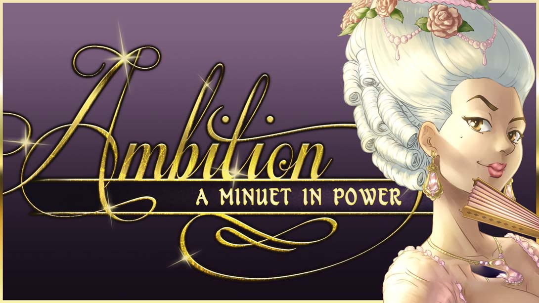 [Switch游戏]野心:权力的小步舞曲 Ambition A Minuet in Power-梦境潮玩