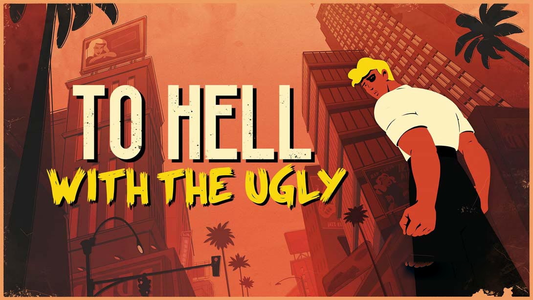 [Switch游戏]让丑陋见鬼去吧 To Hell With The Ugly-梦境潮玩