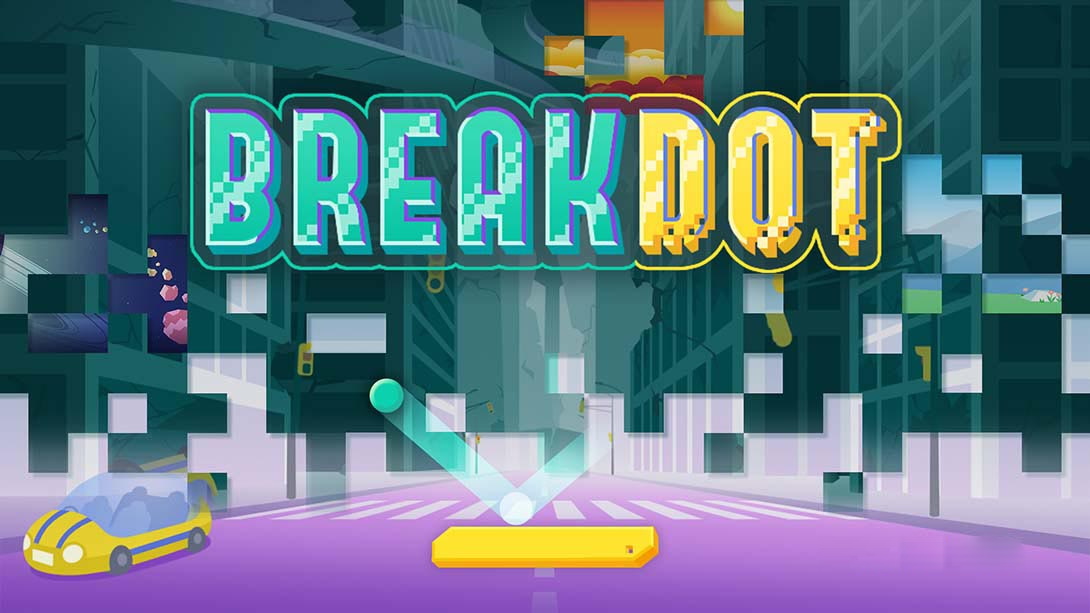 [Switch游戏]BREAK DOT-梦境潮玩