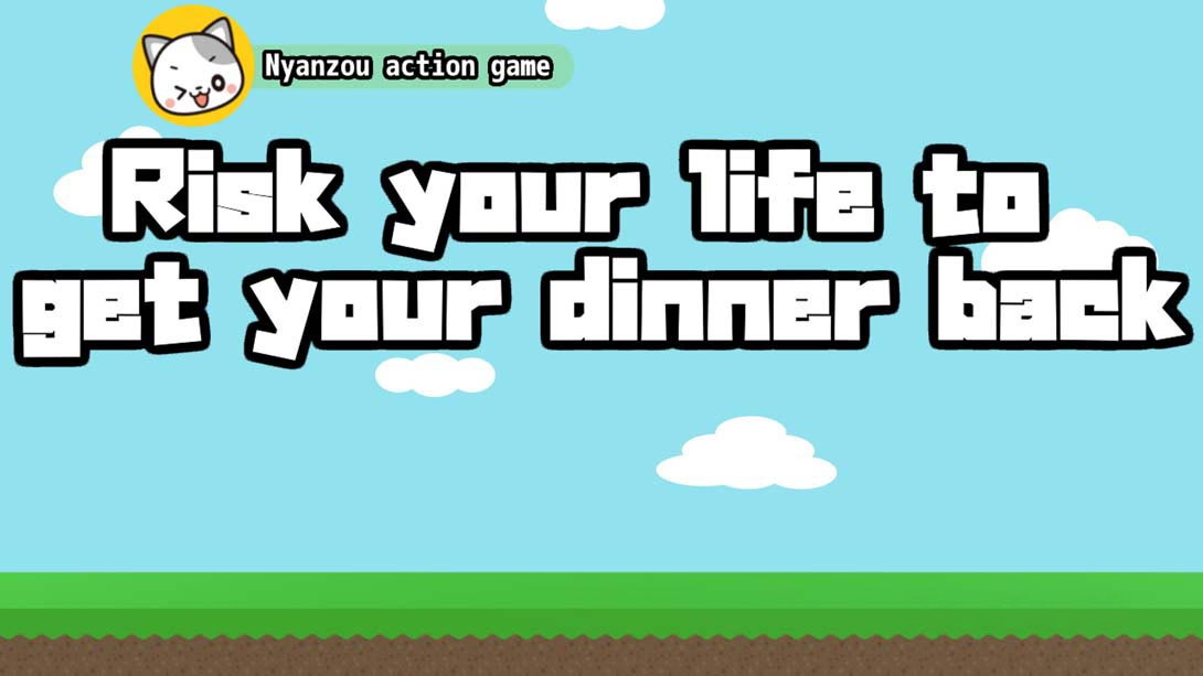 [Switch游戏]Risk your life to get your dinner back -Nyanzou action game--梦境潮玩