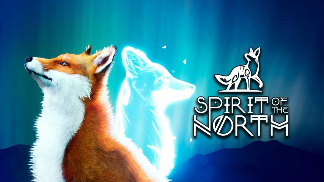[Switch游戏]极北灵狐 Spirit of the North-梦境潮玩