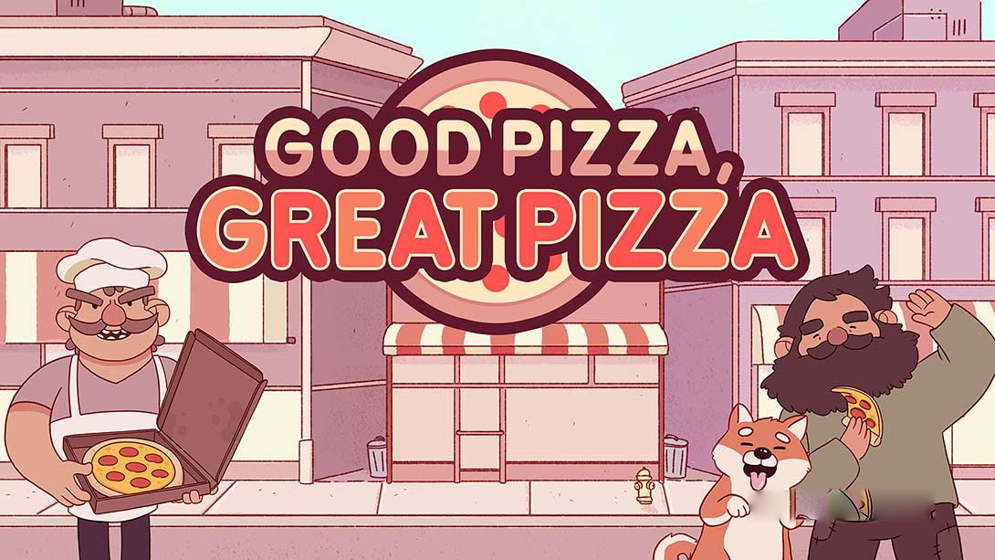 [Switch游戏]可口的披萨，美味的披萨 Good Pizza, Great Pizza-梦境潮玩