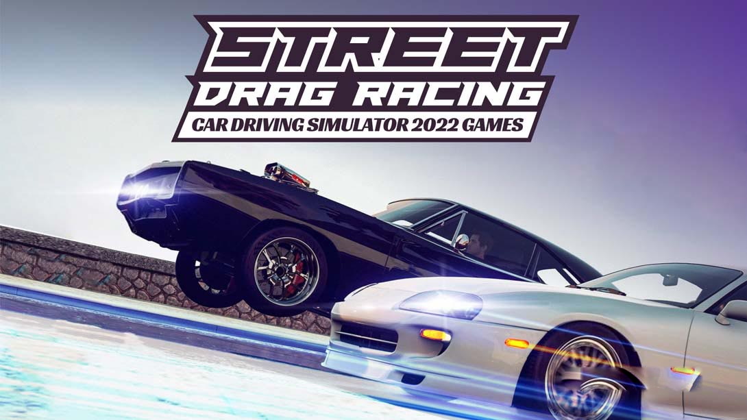 [Switch游戏]街头飙车驾驶模拟器 2022 年游戏 Street Drag Racing Car Driving Simulator 2022 Games-梦境潮玩