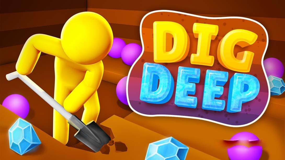 [Switch游戏]深入挖掘 .Dig Deep-梦境潮玩