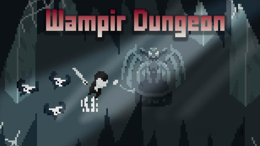 [Switch游戏]Wampir Dungeon-梦境潮玩