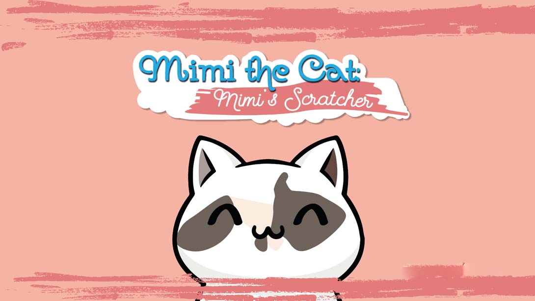 [Switch游戏]猫咪:咪咪的挠痒痒 .Mimi the cat: Mimi’s Scratcher-梦境潮玩