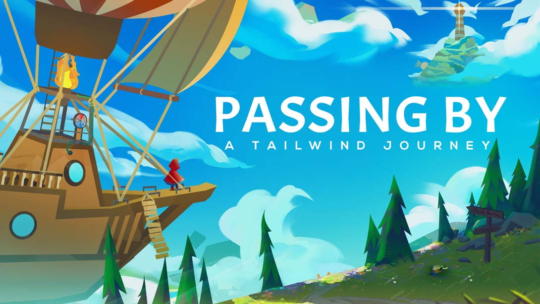 [Switch游戏]信风的风信 .Passing By – A Tailwind Journey-梦境潮玩